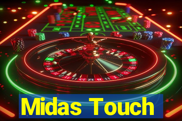 Midas Touch